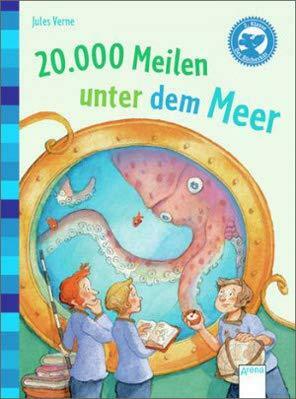 20.000 Meilen unter dem Meer: Der Bücherbär: Klassiker für Erstleser by Jules Verne