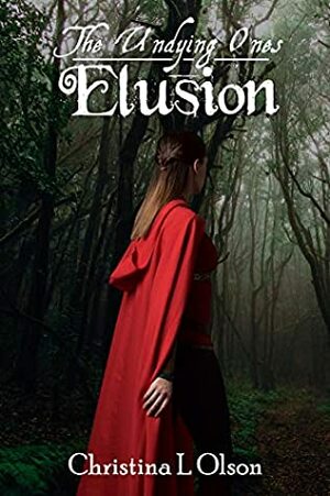 Elusion (The Undying Ones Book 2) by Christina Olson