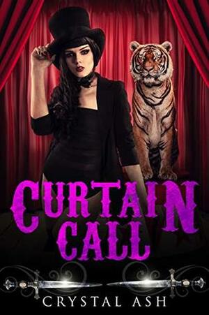 Curtain Call by Crystal Ash