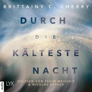 Durch die kälteste Nacht by Brittainy C. Cherry