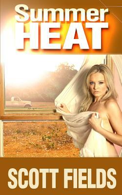 Summer Heat by Scott Fields