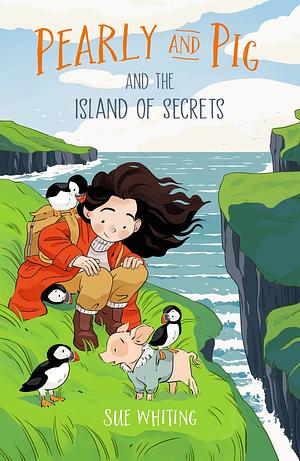 Pearly and Pig and the Island of Secrets by Sue Whiting