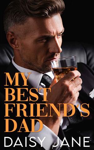 My Best Friend's Dad by Daisy Jane