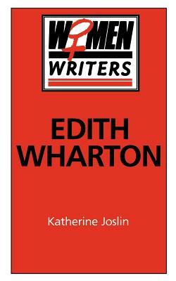 Edith Wharton by Katherine Joslin