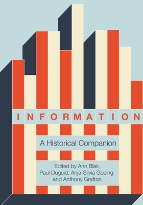 Information: A Historical Companion by 