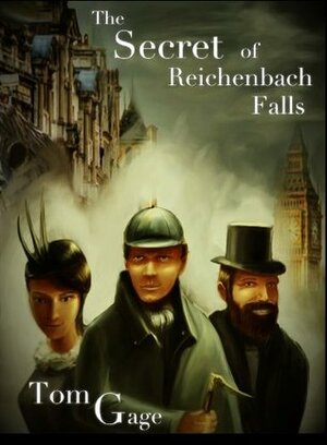 The Secret of Reichenbach Falls by Andy Jones, Tom Gage