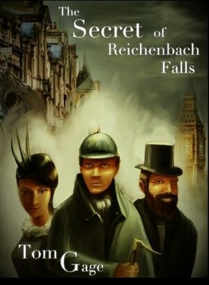 The Secret of Reichenbach Falls by Tom Gage, Andy Jones