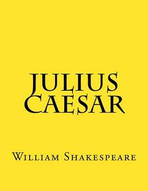 Julius Caesar by William Shakespeare