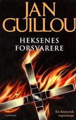 Heksenes forsvarere: En historisk reportasje by Jan Guillou