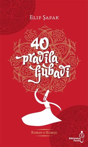 Četrdeset pravila ljubavi, roman o Rumiju by Elif Shafak