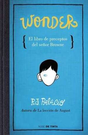 El libro de preceptos del señor Browne by R.J. Palacio