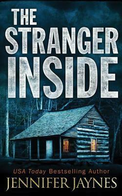 The Stranger Inside (Strangers #4) by Jennifer Jaynes