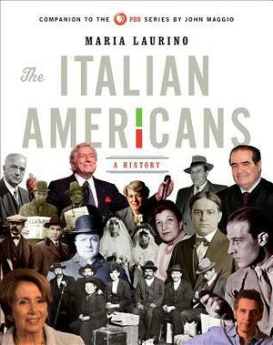 The Italian Americans: A History by Maria Laurino