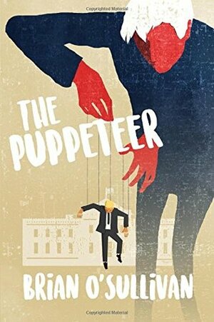 The Puppeteer by Brian O'Sullivan