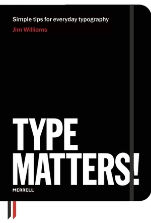 Type Matters! by Ben Casey, Jim Williams