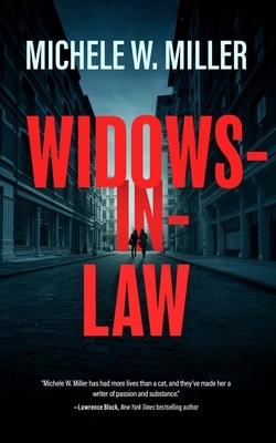 Widows-In-Law by Michele W. Miller