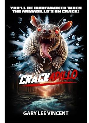 Crackadillo by Gary Lee Vincent