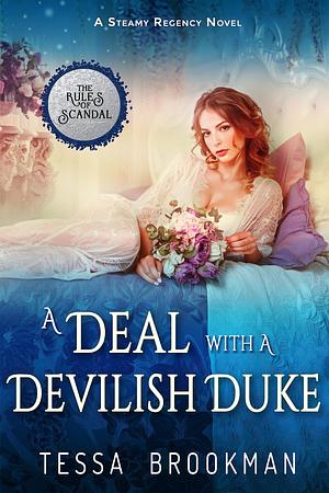 A Deal with a Devilish Duke by Tessa Brookman, Tessa Brookman