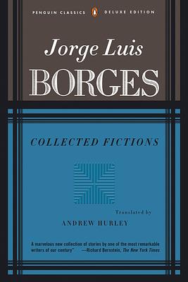 Collected Fictions by Jorge Luis Borges