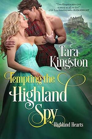 Tempting the Highland Spy by Tara Kingston