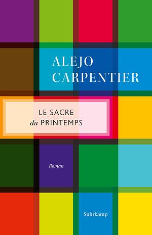 Le Sacre du printemps by Alejo Carpentier