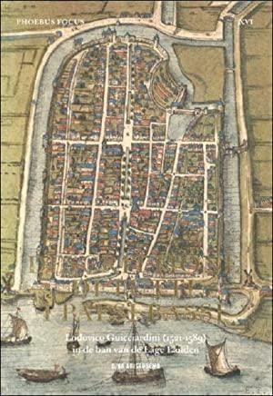 Descrittione Di Tutti i Paesi Bassi: Lodovico Guicciardini (1521-1589) and the Low Countries by Dina Aristodemo