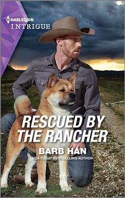 Rescued By The Rancher by Barb Han