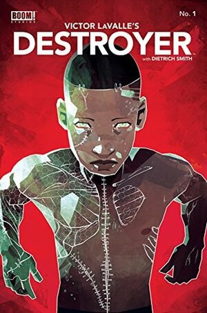Destroyer #1 by Dietrich Smith, Victor LaValle