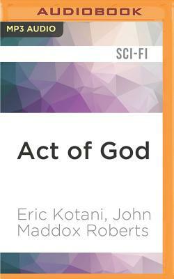 Act of God by John Maddox Roberts, Eric Kotani