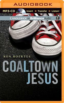 Coaltown Jesus by Ron Koertge