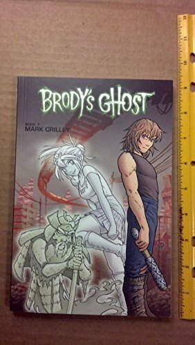Brody's Ghost, Book 1 by Mark Crilley