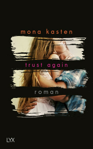 Trust Again by Mona Kasten