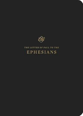 ESV Scripture Journal: Ephesians: Ephesians by 