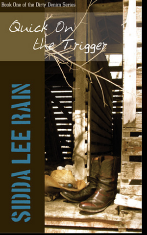 Quick on the Trigger by Sidda Lee Rain