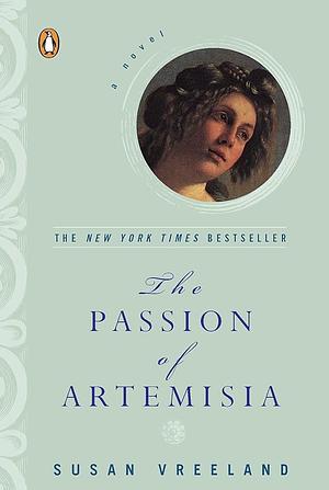 The Passion of Artemisia by Susan Vreeland