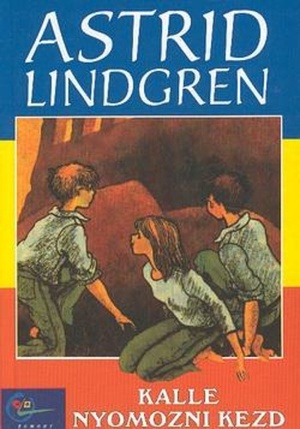 Kalle nyomozni kezd by Astrid Lindgren