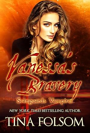 Vanessa's Bravery by Tina Folsom