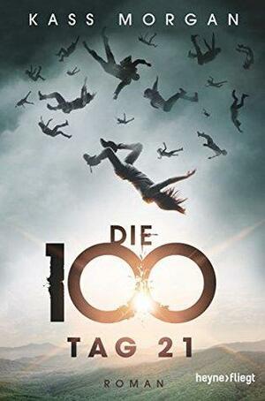 Die 100 - Tag 21: Roman by Michaela Link, Kass Morgan