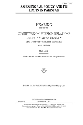 Assessing U.S. policy and its limits in Pakistan by Committee on Foreign Relations (senate), United States Congress, United States Senate