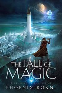The Fall of Magic by 