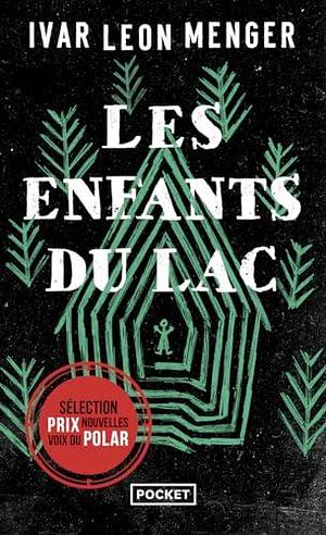 Les Enfants du lac by Ivar Leon Menger, Justine Coquel