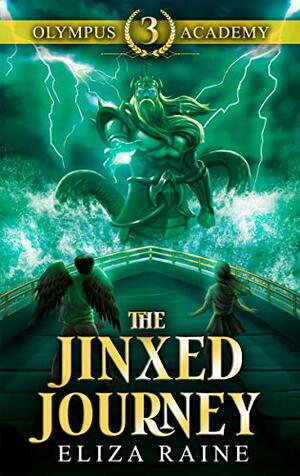 The Jinxed Journey by Eliza Raine