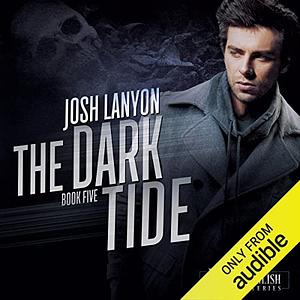The Dark Tide by Josh Lanyon