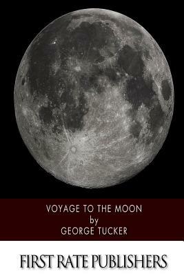 Voyage to the Moon by George Tucker