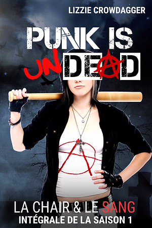 Punk is undead by Lizzie Crowdagger