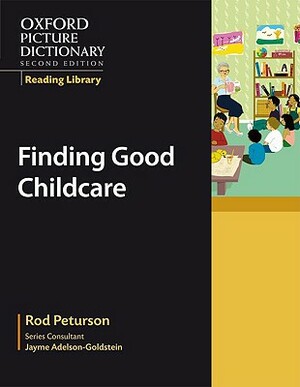 Finding Good Childcare by Rod Peturson