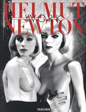 Helmut Newton Work by Françoise Marquet, Helmut Newton