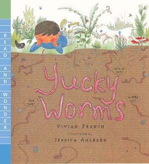 Yucky Worms by Vivian French