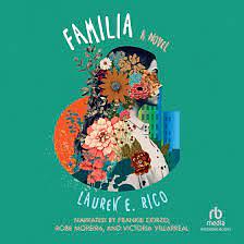 Familia by Lauren E. Rico