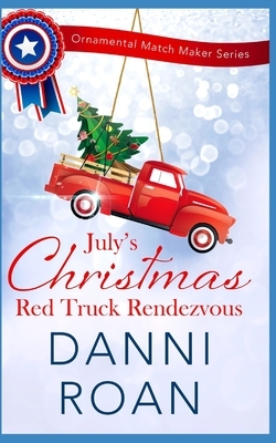 Red Truck Rendezvous by Danni Roan